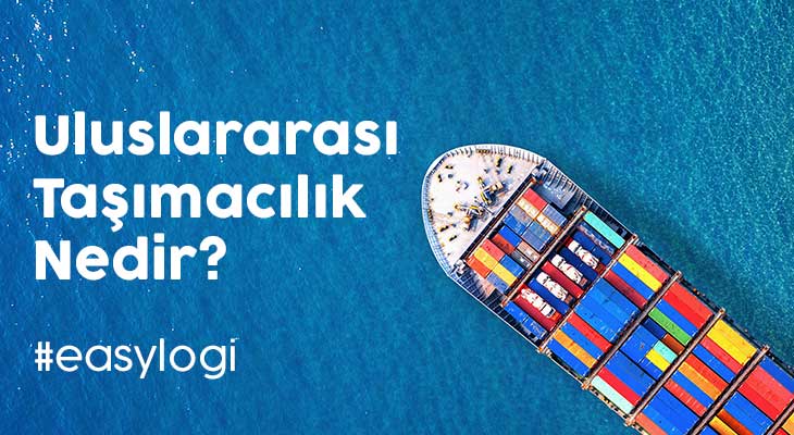 Uluslararası Nakliyat Nedir?